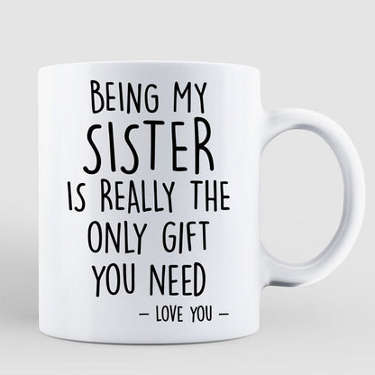 Being My Brother Sister Bestie Is The Only Gift You Need Standing Doll Personalized Mug