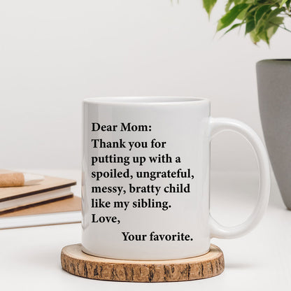 Mom Thank You For Putting Up With My Sibling Funny Mother's Day Gift Mug