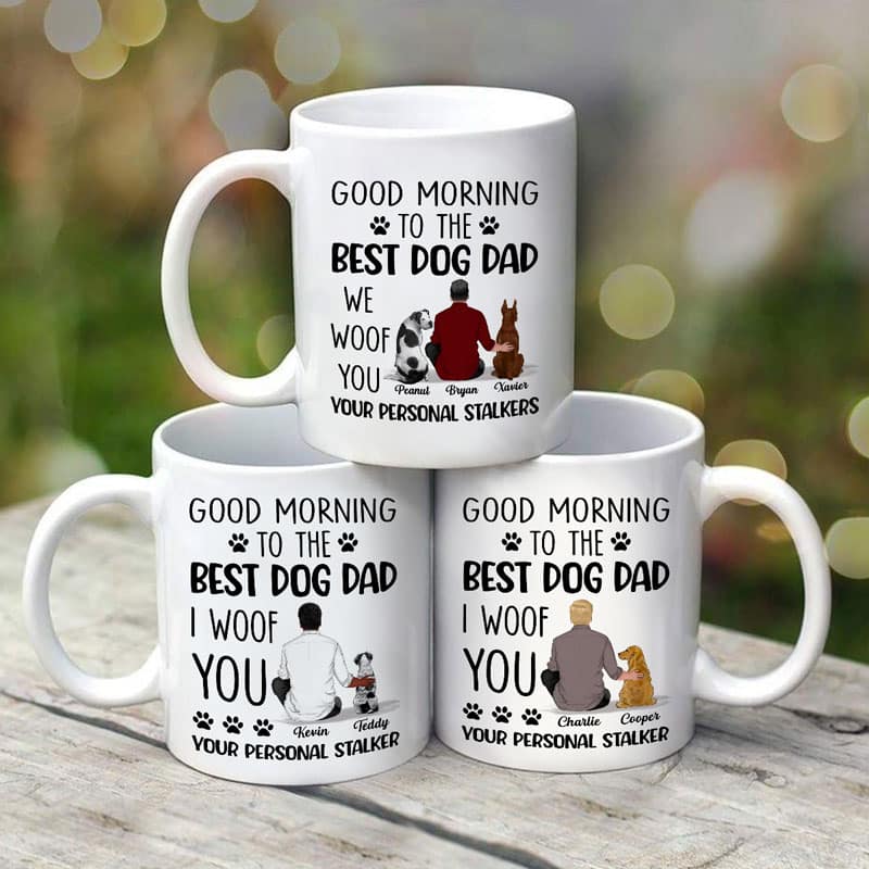 Dog Personal Stalker Happy Father's Day To The Best Dog Dad Personalized Mug