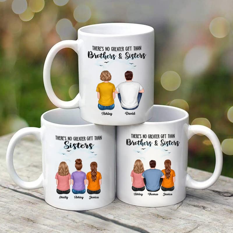 There's No Greater Gift Than Brother Sister Sibling Personalized Mug