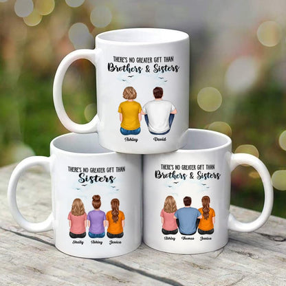There's No Greater Gift Than Brother Sister Sibling Personalized Mug