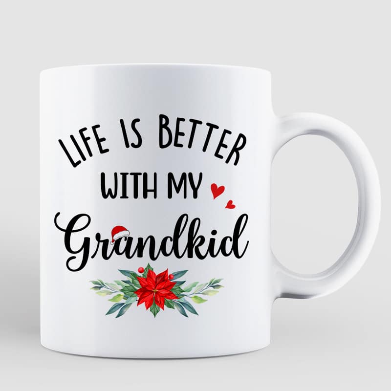 Life Is Better With Grandkids Christmas Gift For Grandma Personalized Mug