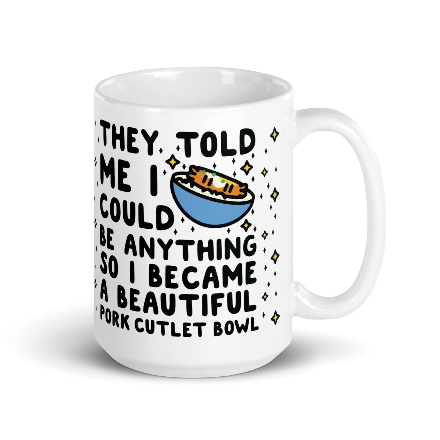 I Became a Beautiful Pork Cutlet Bowl Coffee Mug