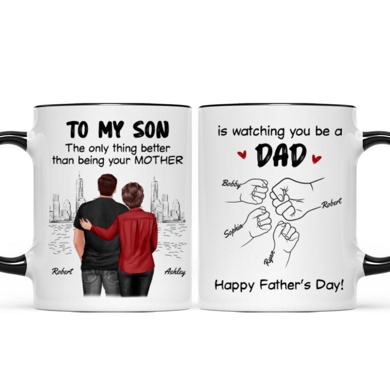 From Mom Dad To Son Watching You Be A Dad Personalized Mug, Gift For Son