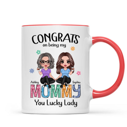 Congrats On Being My Mom Personalized Mug