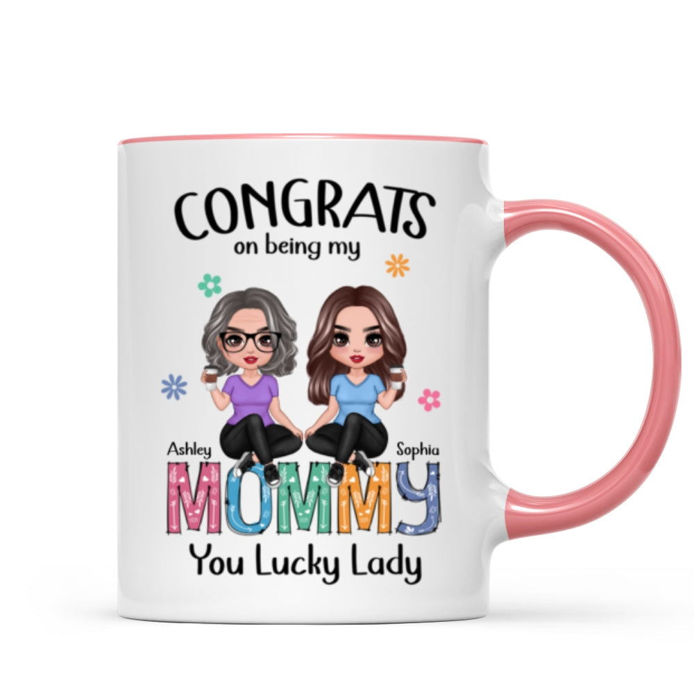 Congrats On Being My Mom Personalized Mug