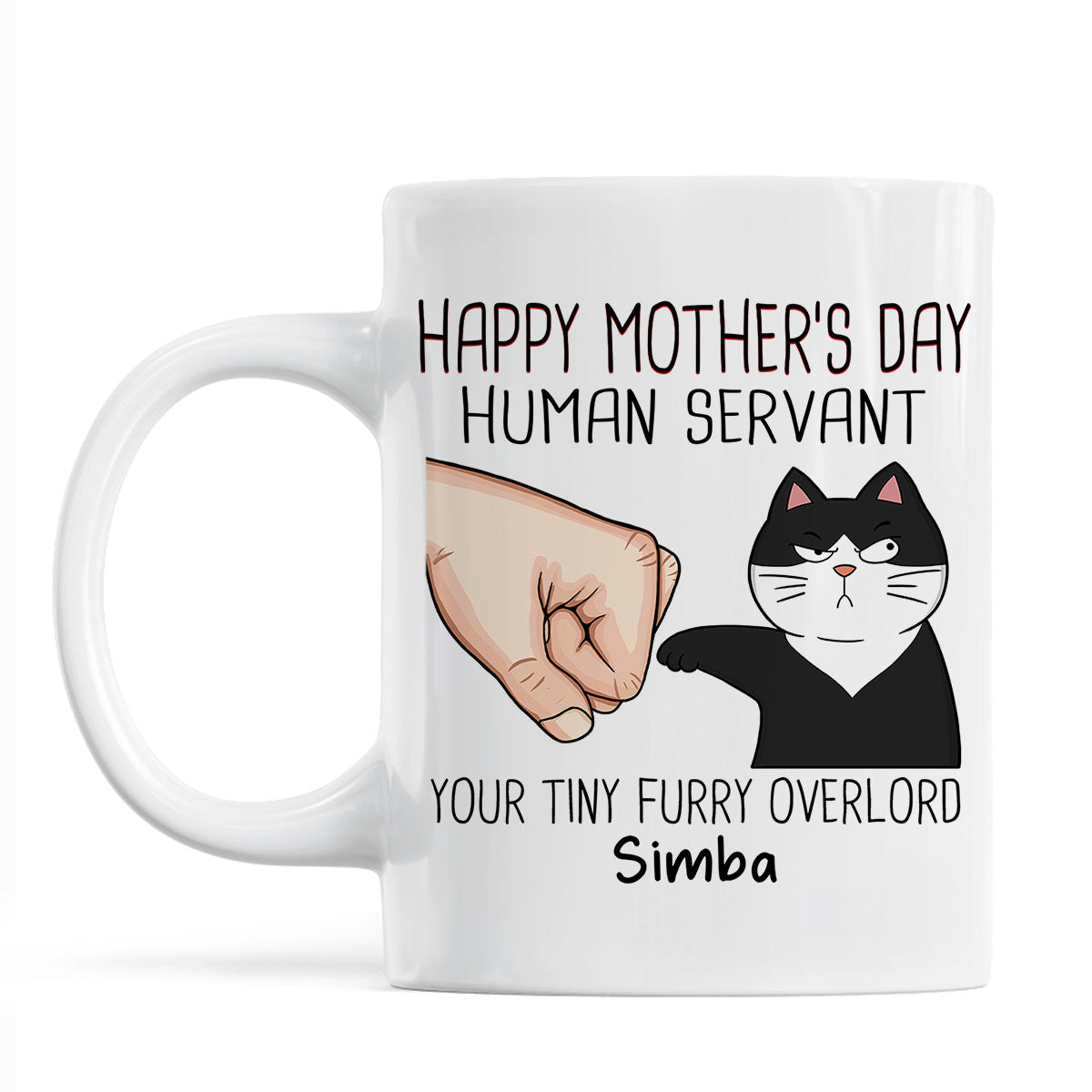 Happy Mother's Day Human Servant Fist Bump Funny Cute Cats Gift For Cat Mom Personalized Mug