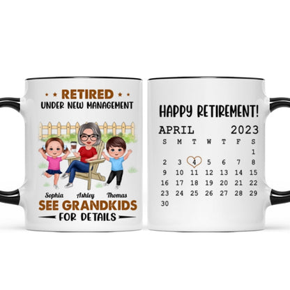 Retired Under New Management See Doll Grandkids Calendar Retirement Gift Personalized Mug
