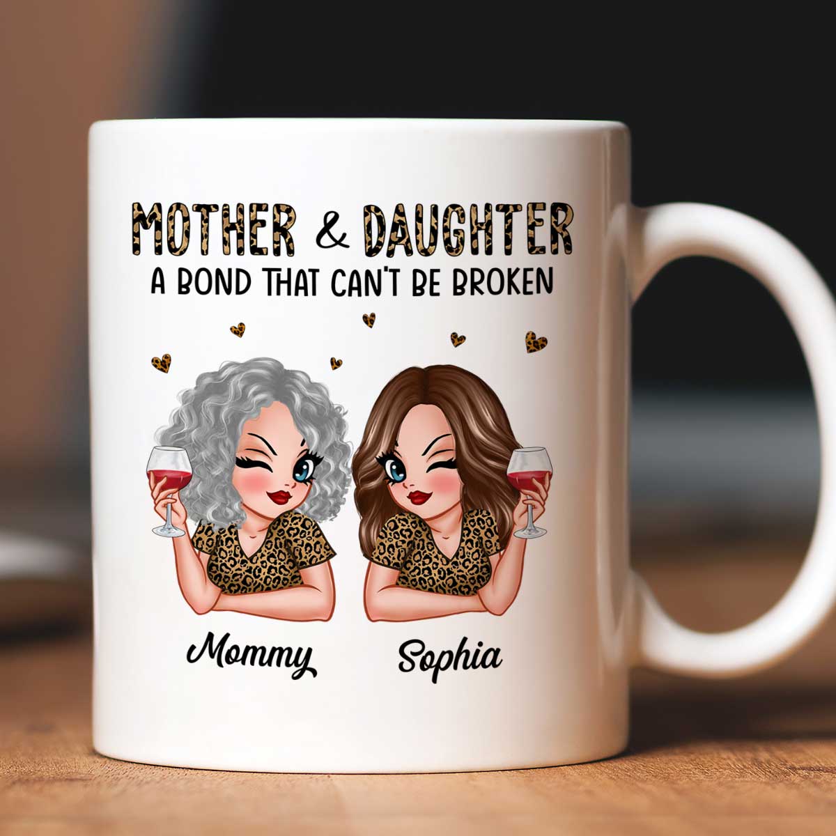 Leopard Pattern Mother Daughter Bond That Can't Be Broken Personalized Mug, Gift For Daughter