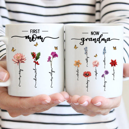 First Mom Now Grandma Birth Flower Personalized Mug