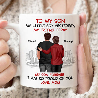 From Mom To Son My Little Boy Yesterday My Friend Today Personalized Mug