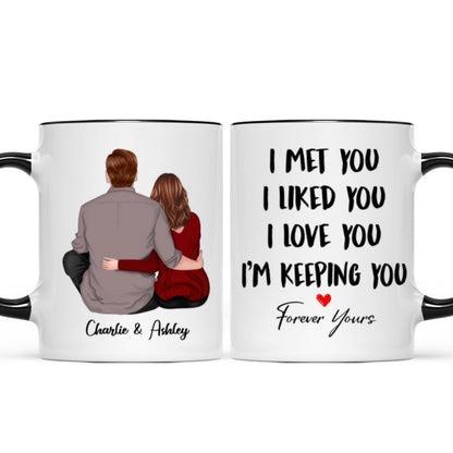 Back View Couple Sitting I Met You I Love You I'm Keeping You Personalized Mug