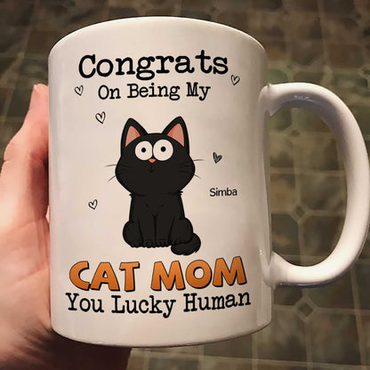 Congrats On Being My Cat Mom Dad Funny Cat Expression Personalized Mug