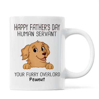 Happy Father's Day Human Servant Funny Cute Dogs Personalized Mug, Gift For Dog Dad