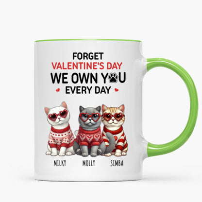 Forget We Own You Every Day, Cat Mom Personalized Mug, Gift for Cat lovers