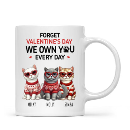 Forget We Own You Every Day, Cat Mom Personalized Mug, Gift for Cat lovers